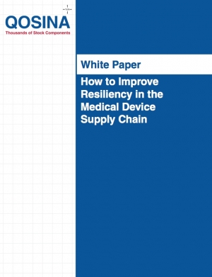 How to Improve Resiliency in the Medical Device Supply Chain