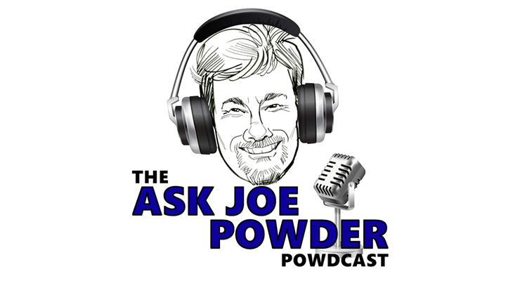 Ask Joe Powder 