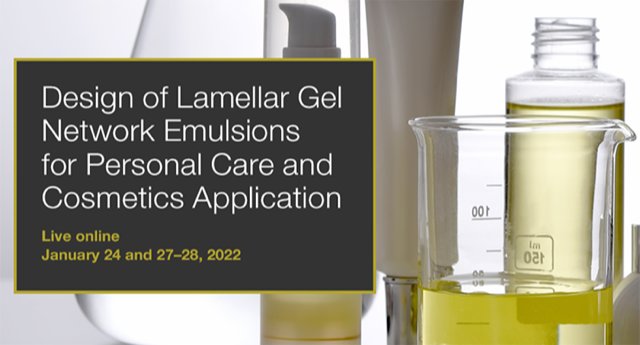 Designing Lamellar Gel Network Emulsions for Personal Care & Cosmetics