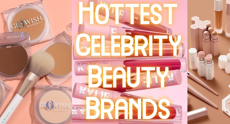 2022’s Top 5 Celebrity Beauty Brands