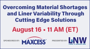 Overcoming Material shortages and Liner Variability Through Cutting Edge Solutions