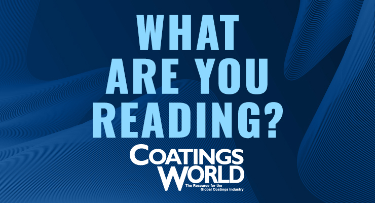 Coatings World: What are you Reading?