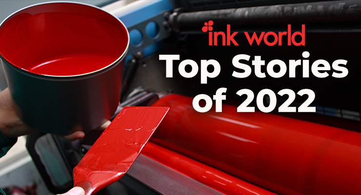 Ink World’s Top Stories for 2022