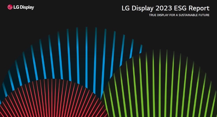 LG Display Highlights Sustainability Initiatives in 2023 ESG Report