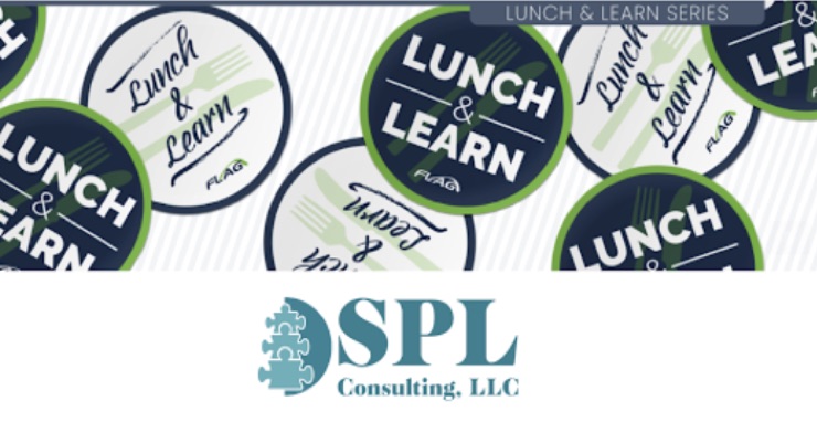 FLAG announces Lunch & Learn with SPL Consulting