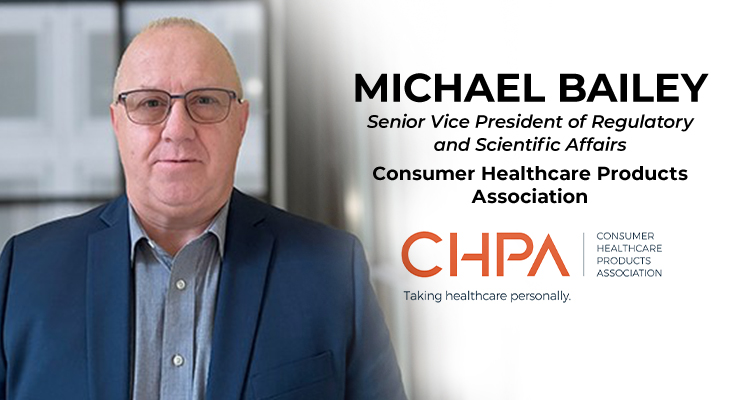CHPA Appoints Michael Bailey as Senior Vice President of Regulatory and Scientific Affairs 