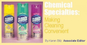 Chemical Specialties: Making Cleaning Convenient