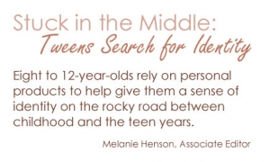Stuck in the Middle: Tweens search for Identity